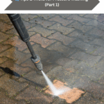 💦 Tips & Tricks for Pressure Washing (Part 1)
